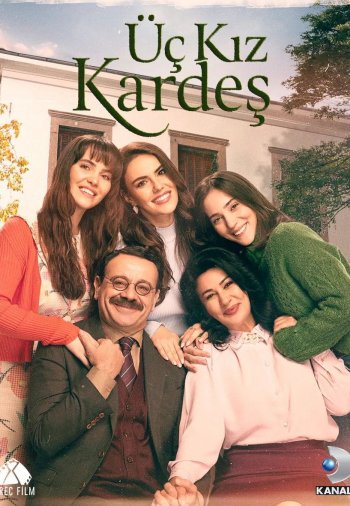 Uc Kiz Kardes (Three sisters)